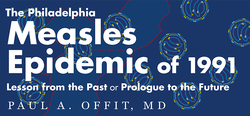 The Philadelphia Measles Epidemic of 1991